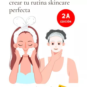 Guía completa para crear tu rutina skincare perfecta.